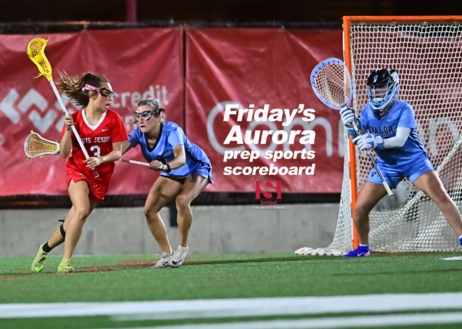 Aurora prep sports scoreboard, 5.15.26