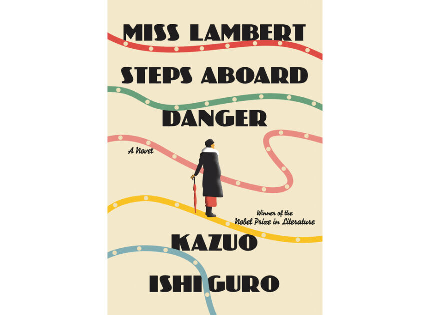 A new Ishiguro novel heads to 1930s England, with spies, music and wit